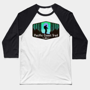 Pacific Coast Trail California Oregon Washington Hiking Hike Hiker Baseball T-Shirt